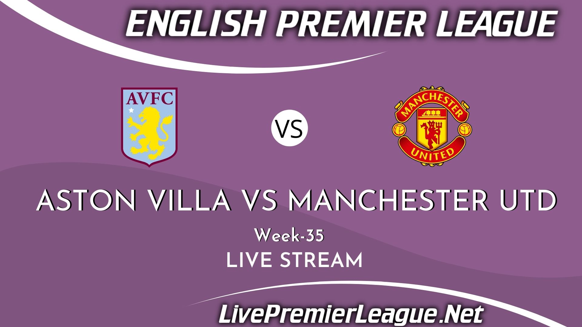 Aston Villa Vs Manchester United Live Stream 2021 | Premier League Week 35